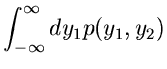$\displaystyle \int_{-\infty}^{\infty} dy_{1} p(y_{1},y_{2})$