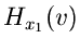 $\displaystyle H_{x_{1}}(v)$