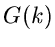 $G(k)$