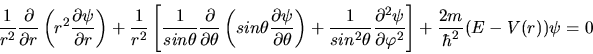 \begin{displaymath}
\frac{1}{r^{2}} \frac{\partial}{\partial r} \left( r^{2}
\f...
...arphi^{2}} \right]
+ \frac{2m}{\hbar^{2}} (E - V(r)) \psi = 0
\end{displaymath}