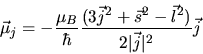 \begin{displaymath}
\vec{\mu}_{j} = - \frac{\mu_{B}}{\hbar} \frac{(3 \vec{j}^{2} + \vec{s}^{2} - \vec{l}^{2})}
{2 \vert\vec{j}\vert^{2}} \vec{j}
\end{displaymath}