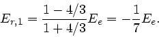 \begin{displaymath}
E_{r,1} = \frac{1-4/3}{1+4/3} E_{e} = - \frac{1}{7} E_{e}.
\end{displaymath}