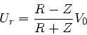 \begin{displaymath}
U_{r} = \frac{R - Z}{R + Z} V_{0}
\end{displaymath}