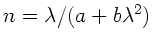 $n = \lambda/(a + b \lambda^{2})$