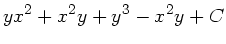 $\displaystyle y x^{2} + x^{2} y + y^{3} - x^{2} y + C$
