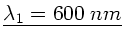 $\underline{\lambda_{1}=600 \; nm}$