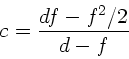 \begin{displaymath}
c = \frac{df - f^{2}/2}{d-f}
\end{displaymath}