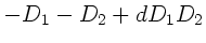 $\displaystyle -D_{1} -D_{2} +d D_{1} D_{2}$