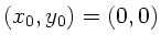 $(x_{0},y_{0})=(0,0)$