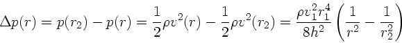 \begin{displaymath}
\Delta p(r) = p(r_{2}) - p(r) = \frac{1}{2} \rho v^{2}(r) -...
...h^{2}} \left(
\frac{1}{r^{2}} - \frac{1}{r_{2}^{2}} \right)
\end{displaymath}